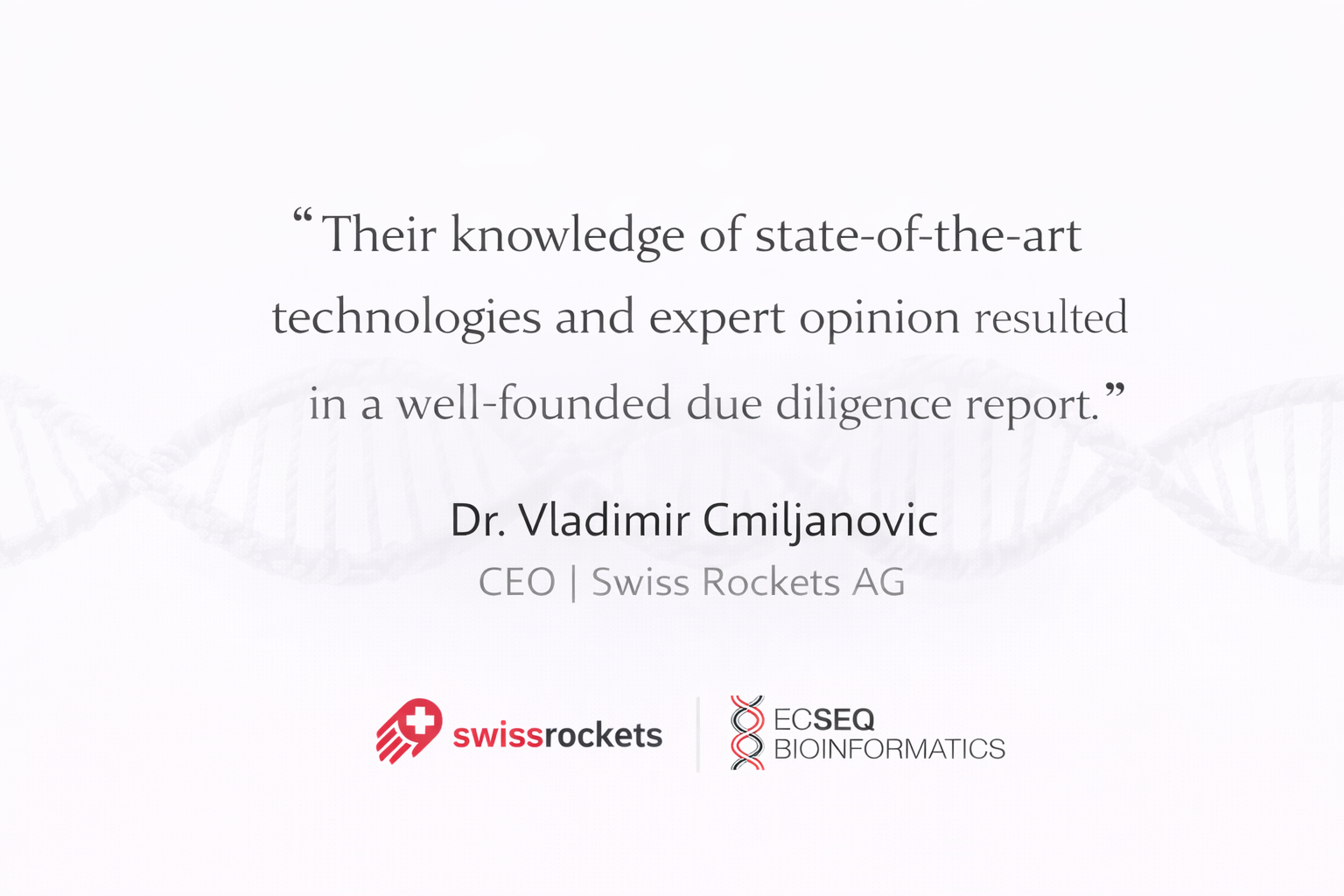 Client testimonial from Swiss Rockets AG on scientific due diligence by ecSeq Bioinformatics